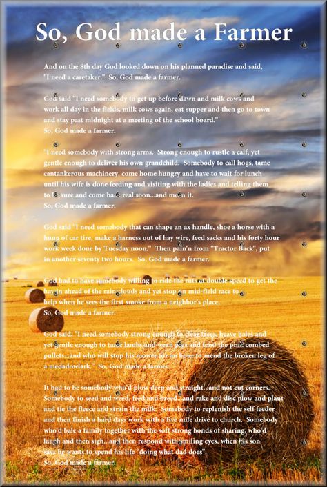 Ffa Quotes, Farmer Poem, So God Made A Farmer, God Made A Farmer, Paul Harvey, Cowboy Quotes, Farmers Wife, Farmer Wife, A Farmer