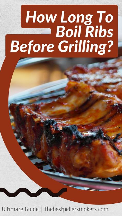 How Long To Boil Ribs Before Grilling? Ribs Boiled And Grilled, Boiling Ribs Before Grilling, Grilled Spare Ribs Recipes, Boiled Pork Ribs, Boil Ribs Before Grilling, Boiling Ribs Before Baking, Boil Ribs Before Baking, Par Boiled Ribs, Boiled Ribs Before Baking