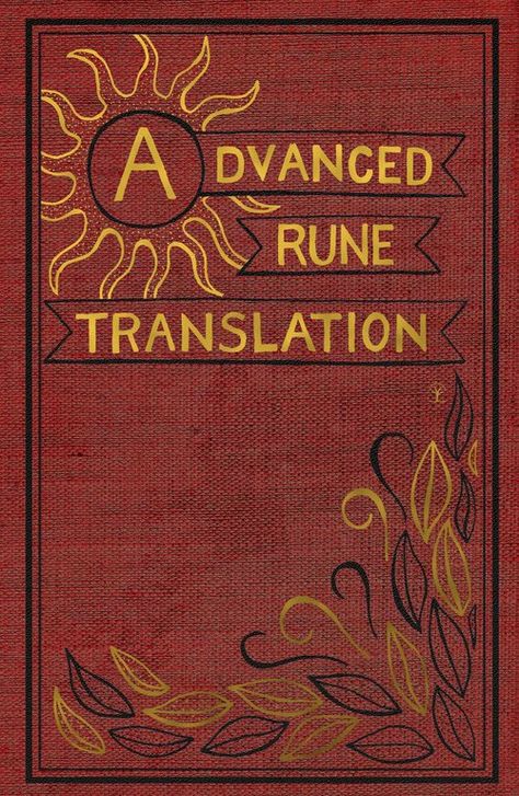 Advanced Rune Translation Hogwarts Book Covers, Harry Potter Textbooks, Harry Potter Cover, Harry Potter Book Covers, Hogwarts Library, Imprimibles Harry Potter, Harry Potter School, Ancient Runes, Harry Potter Printables