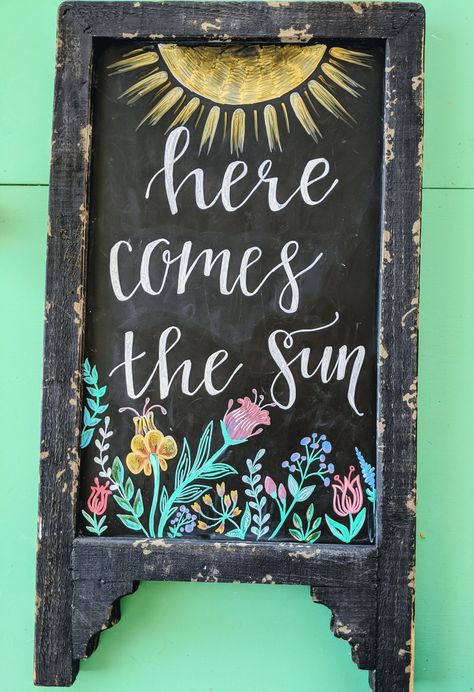 Quotes Chalkboard Art, Sun Chalk Art, Chalk Art Board, Here Comes The Sun Chalkboard Art, Spring Chalkboard Quotes, Garden Chalkboard Art, Cute Spring Chalkboard Ideas, Chalkboard Designs Spring, Boho Chalkboard Art