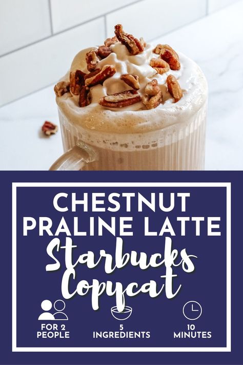 Chestnut Praline Syrup Recipe, Starbucks Chestnut Praline Latte Recipe, Starbucks Pecan Crunch Oat Milk Latte, Copycat Starbucks Syrups, Hazelnut Frappe Recipe, Starbucks Latte Recipe, Praline Syrup Recipe, Starbucks Pecan Crunch Latte, Chestnut Praline Latte Starbucks