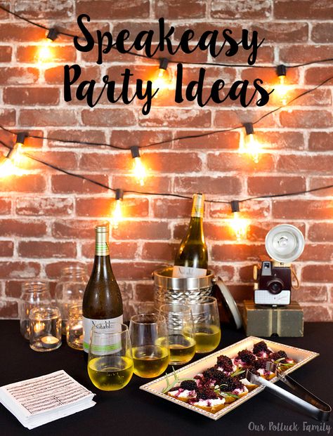 Speakeasy Party Ideas - Our Potluck Family Speakeasy Party Games, Speakeasy Party Ideas, Prohibition Halloween Party, Speakeasy 50th Birthday Party, Prohibition Cocktails Speakeasy Bar, 1920s Mystery Dinner Party, Blackberry Goat Cheese, Speakeasy Ideas, Prohibition Speakeasy