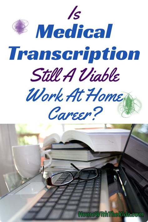 Medical transcription was one of the earlier work at home jobs that could be done on the computer. But what about now? Is taking medical transcription training still a smart idea? #wahm #jobs #medicaltranscriptiontraining Medical Transcriptionist, Medical Transcription, Working At Home, Freelance Jobs, Mom Jobs, Online Work From Home, Affiliate Marketing Programs, Business Insurance, Working Mom