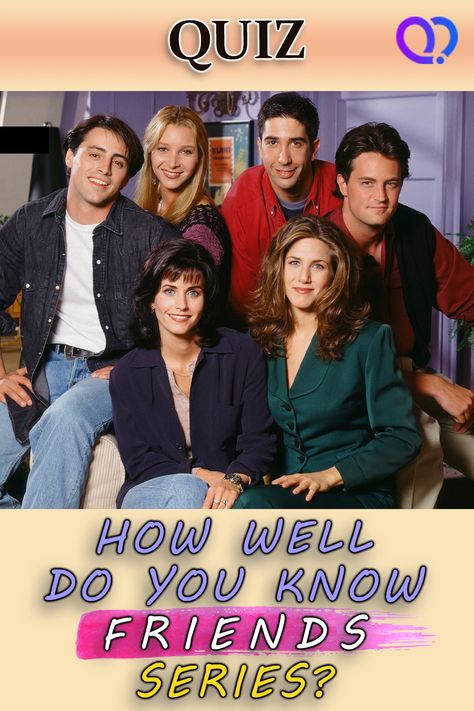 How well do you know the FRIENDS series? Friends knowledge quiz, #friends #quiz What Friends Character Am I Quiz, Friends Tv Show Quiz, Friends Quiz Questions, Which Friends Character Am I, Friends Buzzfeed Quiz, Friends Quizzes Tv Show, Friend Tv Show, Tv Show Quizzes, Buzzfeed Friends Quiz