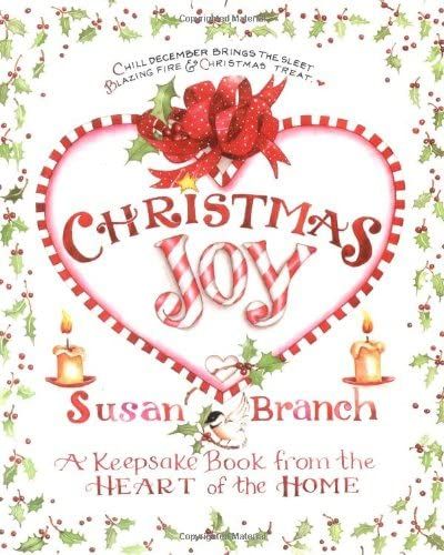 Christmas Joy: A Keepsake Book from the Heart of the Home: Amazon.co.uk: Branch, Susan: 9780316106825: Books Susan Branch Blog, Susan Branch, Branch Art, Keepsake Books, 12 December, Glitter Graphics, Christmas Candy Cane, Christmas Clipart, Christmas Images