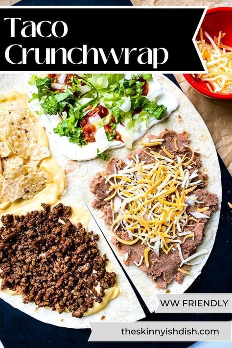 Taco Crunchwrap, Taco Bell Crunchwrap, Skinnyish Dish, Homemade Crunchwrap, Taco Wraps, Crunch Wrap, Tortilla Wraps, Homemade Tacos, Lost 100 Pounds