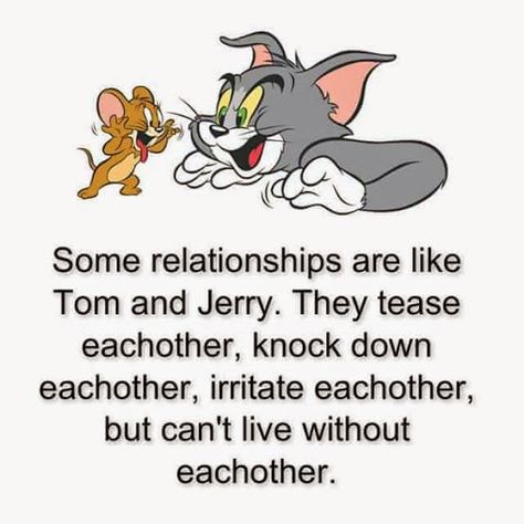 Are You in a 'Tom and Jerry' Relationship? Daily Short Quotes, Friendship Dp, Relative Quotes, Profile Relationship, Being Happy Quotes, Encouragement Quotes For Him, Tom And Jerry Quotes, Quotes About Relationship, Quotes Courage