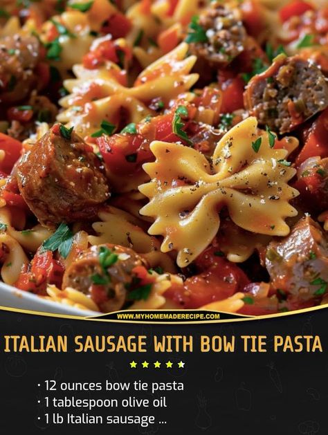 Bow Tie Pasta Soup Recipes, Italian Sausage With Bow Tie Pasta, Italian Sausage Bowtie Pasta, Bow Tie Pasta Recipes, Recipes Italian Sausage, Bow Tie Pasta Recipe, Pasta Side, Bow Tie Pasta, Italian Sausage Pasta