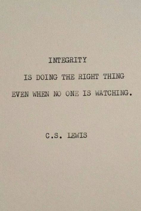 Integrity Typewriter Quotes, Doing The Right Thing, Lang Leav, C S Lewis, Quotable Quotes, Typewriter, The Words, Great Quotes, Beautiful Words