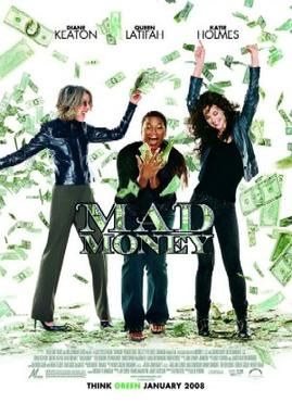 Mad Money, Dog Movies, Diane Keaton, Queen Latifah, Afraid Of The Dark, All Movies, Katie Holmes, Girls World, Great Movies