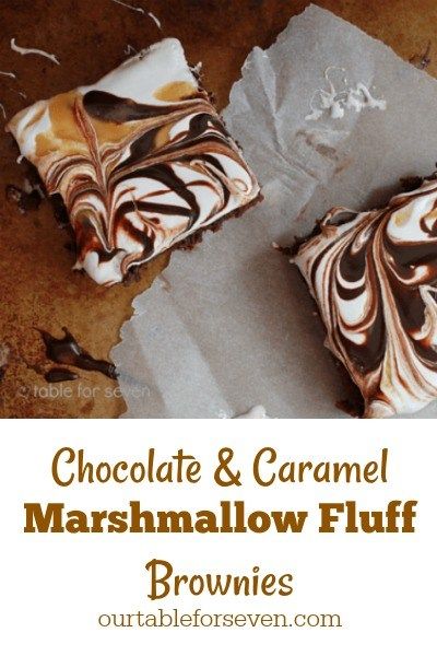 Chocolate and Caramel Marshmallow Fluff Brownies from Table for Seven Marshmallow Fluff Brownies, Cheat Desserts, Brownie Chocolate Chip Cookie, Chocolate Chip Cookie Dough Cake, Marshmallow Brownies, Cookie Dough Cake, Cheesecake Brownie, Chocolate And Caramel, Brownie Toppings