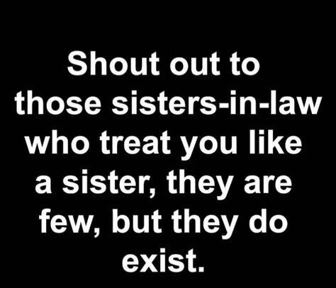 Toxic Sister In Law Quotes Funny, My Sister In Law Quotes, Fake Sister In Law Quotes, Bad Sister In Law Quotes, In Law Quotes, Sister In Law Quotes, Manners Quotes, Mother In Law Quotes, Bad Sister