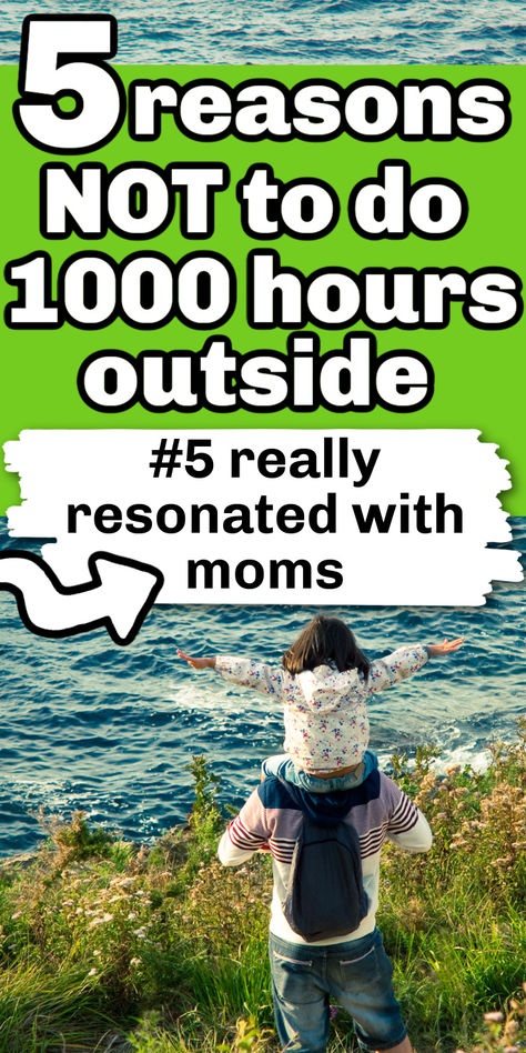 1000 Hours Outside Challenge: it's super popular to join in this challenge, but is it really a good idea? I enjoy being outside, I believe in the benefits, but here are five reasons I specifically chose NOT to participate. Maybe you'll agree? 1000 Hours Outside Schedule, 1000 Hours Outside Activities, 100 Hours Outside, Outside Challenge, 1000 Hours Outside, Being Outside, Outside Activities, The 1000, Behavior Management