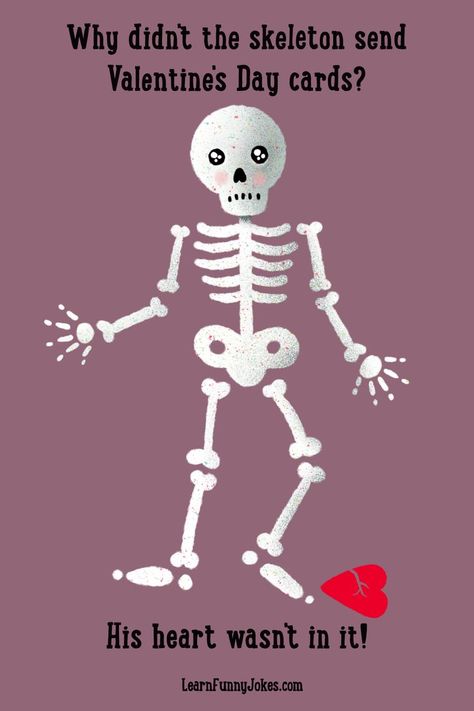 Drawing of a sad skeleton Valentine’s Day Jokes, Valentine Jokes For Kids, Valentines Jokes, Best Valentine Quotes, Funny Valentines Cards For Friends, Skeleton Jokes, Corny Valentines, Funny Food Jokes, Biology Jokes