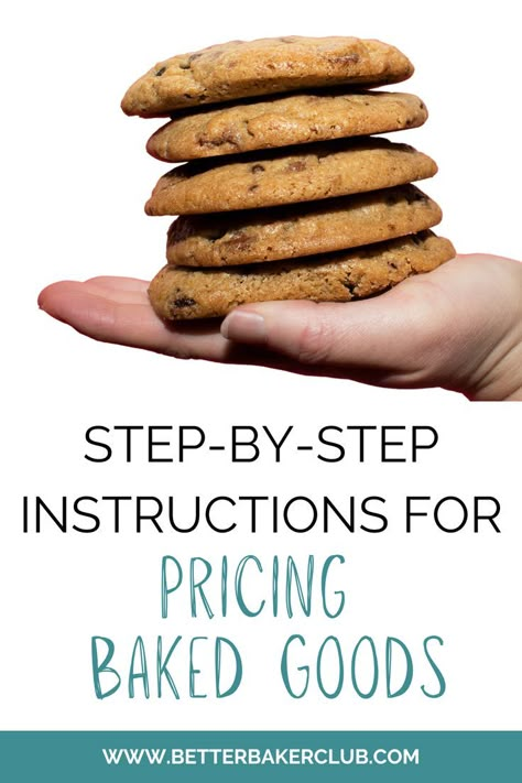 How To Package Cookies For Sale, Bake Sale Pricing Guide, Pricing Cookies To Sell, Pricing Homemade Baked Goods, How To Sell Baked Goods, How Much To Charge For Cookies, Baking For Farmers Market, Baked Goods Pricing, Home Bakery Pricing