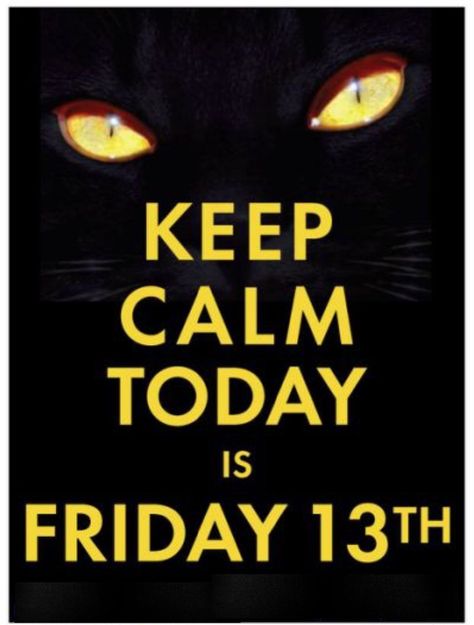 Friday The 13th Quotes, Friday The 13th Funny, It Is Friday, Today Is Friday, Keep Calm Signs, Happy Friday The 13th, Knitting Quotes, Keep Calm Posters, Friday 13th