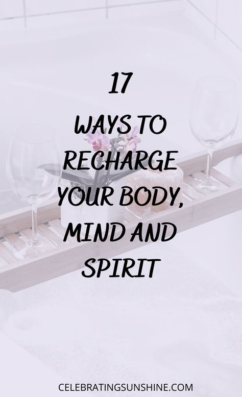 How To Recharge Yourself, How To Reset Your Mind, How To Emotionally Recharge, Mind Body Soul Routine, Reset Mind Body And Soul, How To Reset After Burnout, Wellness Tools, Choosing Happiness, Soul Care