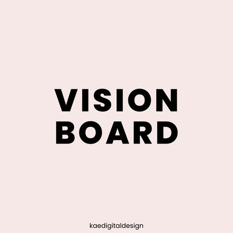 VISION BOARD - KAEDIGITALDESIGN Vision Board Titles, Monthly Vision Board, Vision Board Poster, Quotes Vision Board, Vision Board 2023, Vision Board Aesthetic, Aesthetic Vision Board, Vision Board Words, 2023 Vision Board