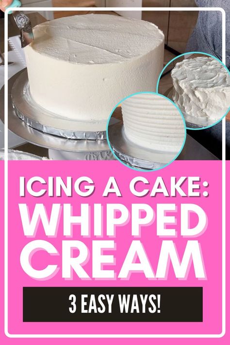 I'm sharing my top tips for icing a cake with whipped cream and show you how to easily create three different looks for your next whipped cream cake! Cake Decorating With Whipped Cream Icing, Whipped Cream Frosting Decorating Ideas, How To Frost A Cake With Whipped Cream Frosting, Whipcream Icing Cake Design, How To Decorate A Cake With Whipped Cream Frosting, Decorating Cake With Whipped Cream, Whipped Cream Smash Cake, Diy Whipped Icing For Cake, How To Make Cream For Cake Decoration