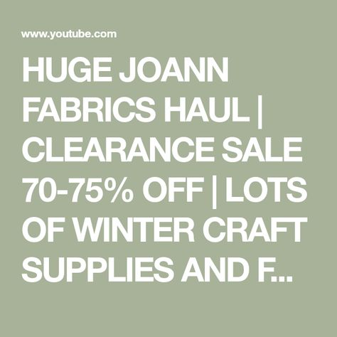 HUGE JOANN FABRICS HAUL | CLEARANCE SALE 70-75% OFF | LOTS OF WINTER CRAFT SUPPLIES AND FLORAL ITEMS - YouTube Burlap Rolls, Healthy Fiber, Restless Leg Syndrome, Winter Craft, Trash To Treasure, Joann Fabrics, Fabric Sale, Joanns Fabric And Crafts, Clearance Sale