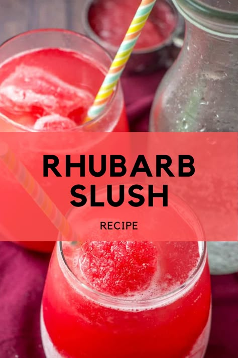 Rhubarb Slushies, Rhubarb Slush Recipe Alcohol, Rhubarb Slush Recipe Vodka, Rhubarb Drink Recipes, Rhubarb Juice Recipe, Frozen Rhubarb Recipes, Rhubarb Slush, Rhubarb Crunch, Slush Recipes