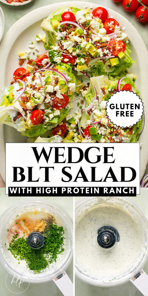 a platter with a BLT wedge salad and photos of my high protein ranch dressing Ranch Wedge Salad, High Protein Blt, Protein Ranch Dressing, High Protein Ranch, Wedge Salad Dressing, Salad With Protein, Protein Ranch, Wedge Salad Recipe, Iceberg Wedge Salad