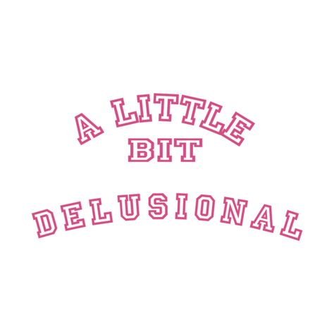 Girly Tshirt Designs Graphic Tees, Delusional Aesthetic Quotes, Stencils For Clothes, Silly Shirt Ideas, Iconic Tshirt Quotes, Iconic T Shirt Quotes, Funny Shirt Quotes For Women, Sassy Graphic Tees, Funky Tshirts Designs Graphic Tees