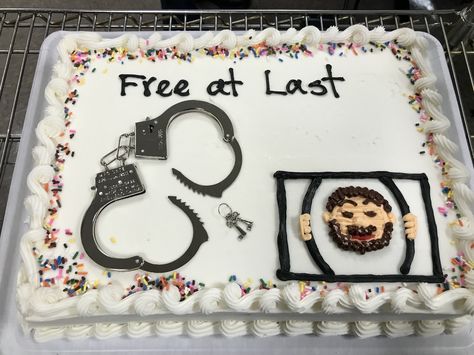 Free at Last retirement cake Prison Release Party Ideas, Get Out Of Jail Cake, Prison Release Cake, Judge Retirement Cake, Retirement Cake Funny, Funny Retirement Cakes, Retirement Cake, Men’s Retirement Cake, Birthday/retirement Cake