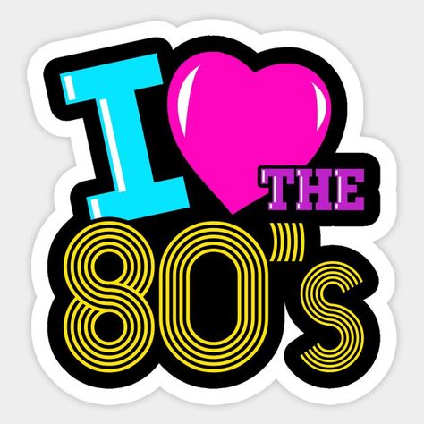 80s Clipart, 80s Stickers, I Love The 80s, 80s Party Decorations, 80s Birthday Parties, 80s Logo, 80s Songs, 80s Theme Party, 80s Theme