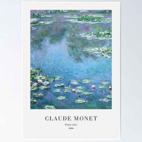 Gallery exhibition poster of Claude Monet's famous painting "Water Lillies" Claude Monet Aesthetic Poster, Poster Prints Monet, Monet Water Lilies Wallpaper Desktop, Monet Water Lilies Laptop Wallpaper, Claude Monet Water Lilies Poster, Claude Monet Water Lilies, Water Lilly, Blue Poster, Exhibition Poster