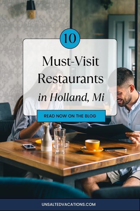 Couples dines inside restaurant with text overlay: 10 Must-Visit Restaurants in Holland Michigan Holland Michigan Restaurants, Holland Michigan Things To Do In, Traverse City Wineries, Michigan Restaurants, Michigan Beach Towns, Lunch Places, Lake Michigan Beaches, Michigan Vacations, Holland Michigan