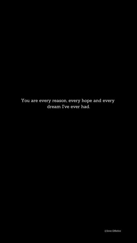 "Every hope" indicates that the beloved has become the embodiment of the speaker's deepest wishes and aspirations. Their dreams for the future, their visions of happiness and fulfillment, are all inextricably tied to this one person. They have become the living, breathing manifestation of everything the speaker has ever yearned for. #deeplovequotes #heartfeltwords #soulfullove #romanticthoughts #truelovequotes #emotionallove #passionateaffection #intensefeelings #unconditionaldevotion Nicholas Sparks Quotes, Nicholas Sparks, Author Quotes, Hopes And Dreams, True Love, Love Quotes, Meant To Be, Quotes