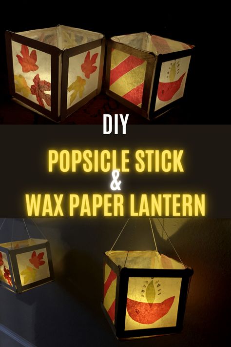 Diy Wax Paper Lantern, Tissue Paper Luminaries, Paper Bag Lanterns Kids, Wax Paper Luminaries, Chinese Latern Kids Craft, Wax Paper Lanterns Diy, Diy Chinese Lanterns For Kids, Making Lanterns Kids, Lantern Making For Kids Diy Crafts