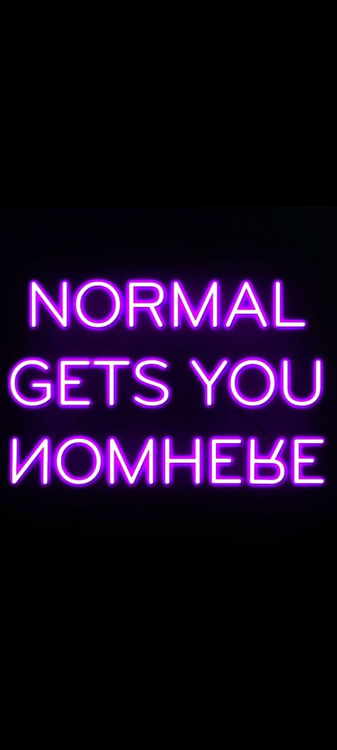 Normal gets you nowhere Purple Neon on black background mobile wallpaper 1080x2400 Purple Neon Wallpaper, Neon On Black, Silence Is Better, Background Mobile, Inspirational Horse Quotes, Purple Quotes, Neon Quotes, Neon Words, Purple Neon