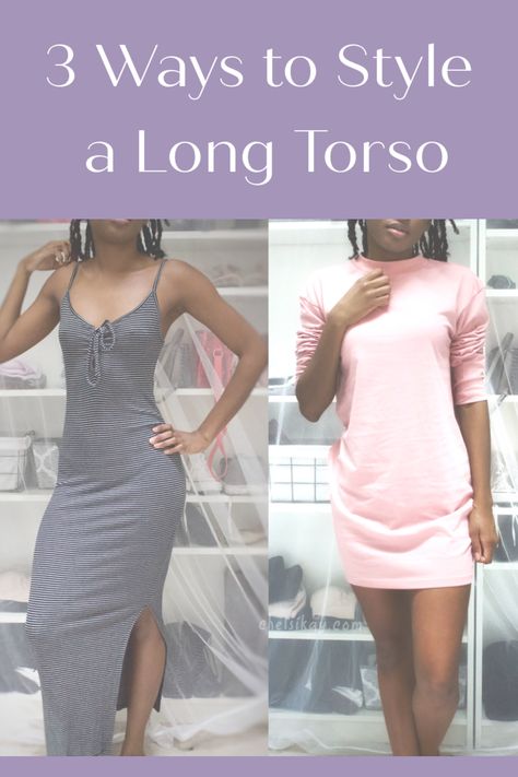 Try these three tips to style a long torso along with long legs. Hourglass Long Torso, Outfit For Long Torso Women, How To Style Long Torso, Dressing Long Torso, Long Torso Dress, Dressing A Long Torso, How To Dress Long Torso, Dresses For Long Torso Body Types, Long Waisted Fashion Tips