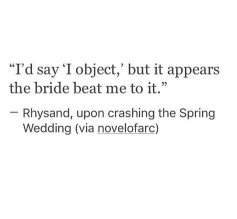 Rhys Crashes Wedding, Acomaf Wedding Scene, Acotar Wedding Scene, Sarah Maas, Acotar Funny, Spring Court, Captive Prince, Acotar Series, A Court Of Wings And Ruin