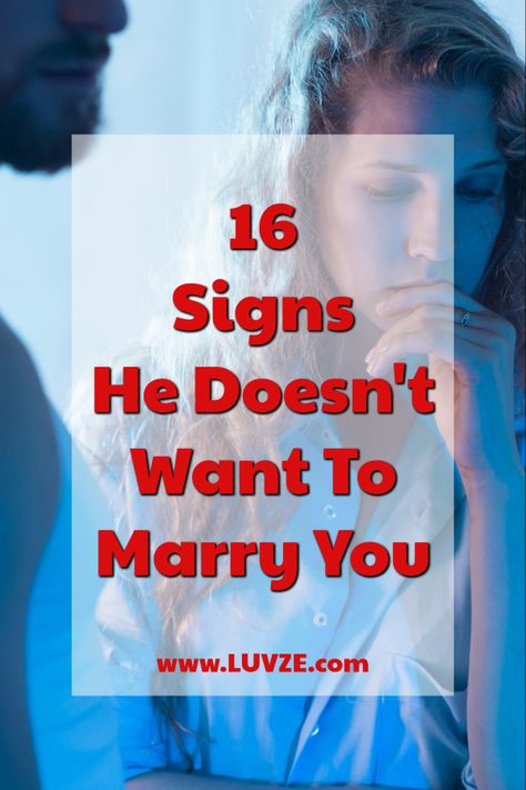 Are you wondering if your boyfriend wants to get married or not? Here are 16 telltale signs he doesn't want to marry you. Pay attention! How To Get Your Boyfriends Attention, Want To Marry You Quotes, Attention From Boyfriend, Boyfriend Not Giving Attention, He Doesnt Want To Marry Me Quotes, He Wont Marry Me Quotes, When Your Bf Doesnt Give You Attention, Wanting To Get Married Quotes, I Want To Marry You