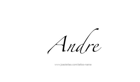 Tattoo Design Name Andre Tattoos Names, American Traditional Tattoo Design, Tattoo Design Name, Tattoo 2023, Creative Tattoo, Traditional Tattoo Design, Name Tattoo Designs, Design Name, Tattoo Design Ideas