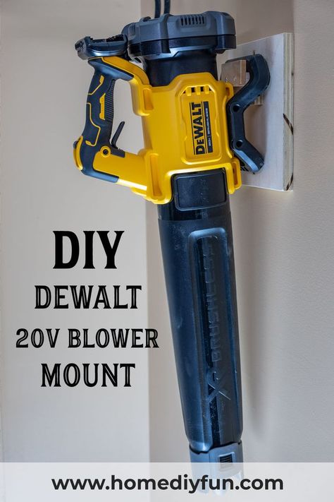 Dewalt 20V MAX blower mount Dewalt Yard Tool Storage, Leaf Blower Storage Ideas, Leaf Blower Storage, Dewalt Tool Storage, Blower Storage, Dewalt Storage, Garage Workshop Organization, Shed Organization, Diy Leaves