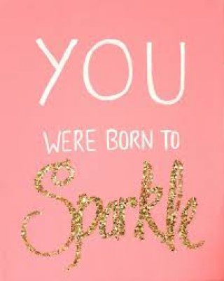 Quotes Beyourself, Born To Sparkle, Sparkle Quotes, Big Girl Rooms, Diy Canvas, Kids' Room, My New Room