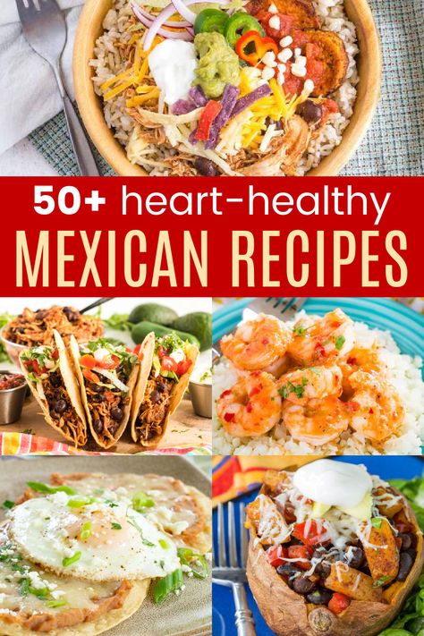 50+ Healthy Mexican Food Ideas - enjoy your favorite spicy Tex Mex flavors with lighter versions of the classics and creative twists. You'll even find gluten-free, vegan, and paleo options with these healthy Mexican recipes. Low Fat Mexican Recipes, Low Sodium Mexican Recipes, Heart Healthy Recipes Dinner, Mexican Food Ideas, Heart Healthy Diet Recipes, Healthy Mexican Food, Cardiac Diet Recipes, Heart Healthy Recipes Cholesterol, Mexican Recipies