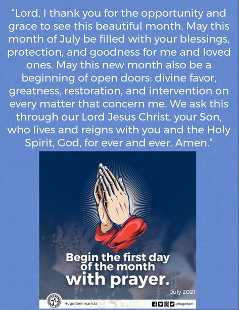 Begin the first day of the month with a prayer. #julypleasebegoodtous #1stofJuly First Of The Month Prayer, Bible Verses About Faith, Month Of July, Lord God, I Thank You, A Prayer, Lord Jesus Christ, Great Quotes, Holy Spirit