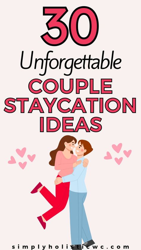 30 Couples Staycation Ideas Relationship Activities Couples, Romantic Staycation Ideas, Staycation Ideas Family, Staycation Ideas For Couples, Romantic Home Dates, Staycation Hotel, Hotel Staycation, Couples Things To Do, Couples Game Night