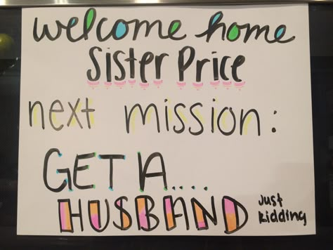 welcome home sister ... next mission get a HUSBAND jk // missionary hoco Posters For Returning Missionaries, Funny Coming Home Signs Airport, Lds Mission Homecoming Posters, Welcome Home Signs For Missionaries, Welcome Home Missionary Posters, Mission Homecoming Posters, Missionary Posters Welcome Home, Missionary Welcome Home Signs Airport, Return Missionary Posters