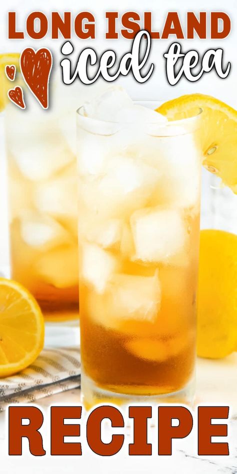 Easy Long Island Iced Tea, Long Island Tea Recipe, Top Shelf Long Island Iced Tea Recipe, Long Island Iced Tea Recipe Pitcher, Long Island Iced Tea Recipe Easy, Long Island Iced Tea Recipe, Long Island Tea, Coffee Items, Iced Tea Recipe