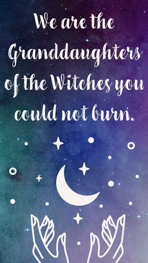 I Am The Granddaughter Of The Witches, Granddaughters Of The Witches, We Are The Daughters Of The Witches, We Are The Granddaughters Of The Witches, Witch Quotes, My Ancestors, Witch Spell Book, Witchy Vibes, Witch Aesthetic