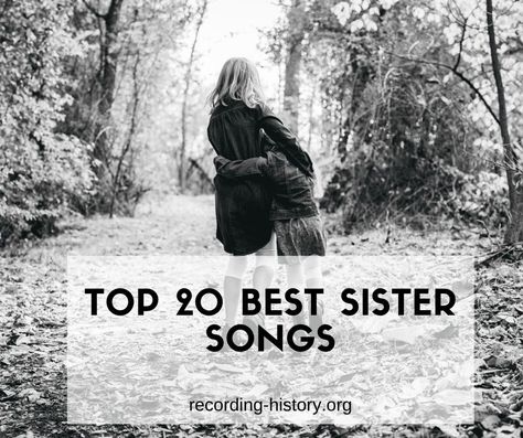 sister-songs Songs For Your Sister, Songs For Sisters Music, Sister Wedding Songs, Songs To Post Your Sister To, Songs To Post Your Sister On Instagram, Sibling Songs, Songs For Sister Birthday, Sister Song Lyrics, Song For Sister