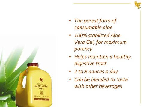 Cleanse your digestive tract.  WWW.KIEN.FLP.COM Aloe Vera Gel Benefits, Forever Aloe Vera Gel, Aloe Vera Gel Forever, Aloe Sunscreen, Jojoba Shampoo, Aloe Drink, Aloe Vera Gel Drink, Aloe Lips, Forever Living Aloe Vera