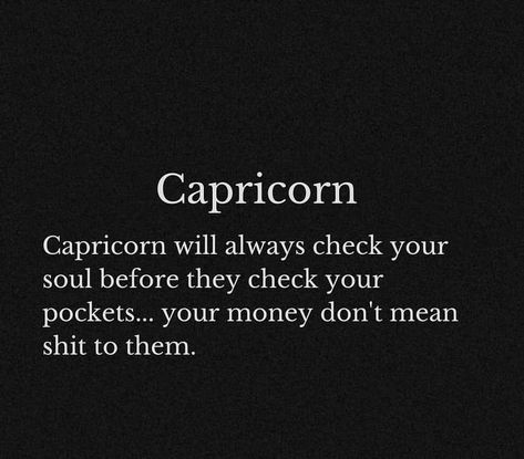 We Love Capricorn | Facts…💯♑️🐐🖤 Capricorn Facts Funny, Capricorn Quotes Aesthetic, Capricorn Quotes Truths, Capricorn Core, Capricorn Mood, Aesthetic Capricorn, Capricorn Images, Capricorn Things, Capricorn Lover