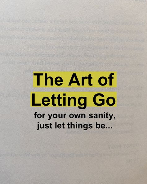 For your own sanity, just let things be... 👉🏻swipe to check out the slides 📙If you want to learn more actionable insights that truly make a difference; grab a copy of ‘You Become What You Think’ from the link in my bio. [letting go, art of letting go, you become what you think] #think #lettinggo #letthingsgo #letthingsbe #youbecomewhatyouthink #artoflettinggo #booklyreads #explore Letting Things Be Quotes, Let Things Be, Let Them, The Art Of Letting Go, Art Of Letting Go, Wise Person, Let Them Go, Let You Go, Learning To Let Go